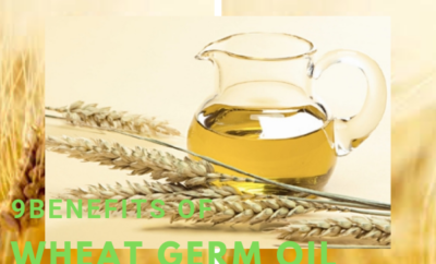 9benefits of wheat germ oil